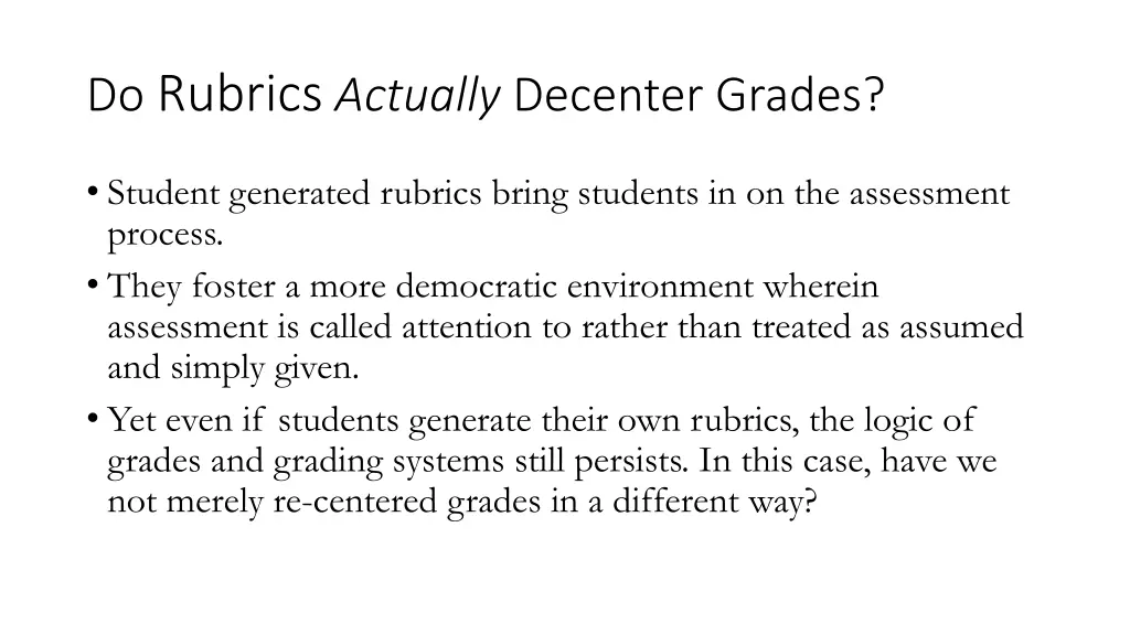 do rubrics actually decenter grades