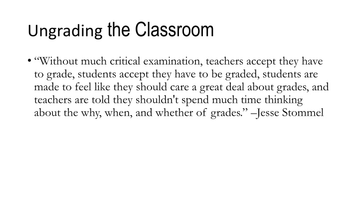 ungrading the classroom