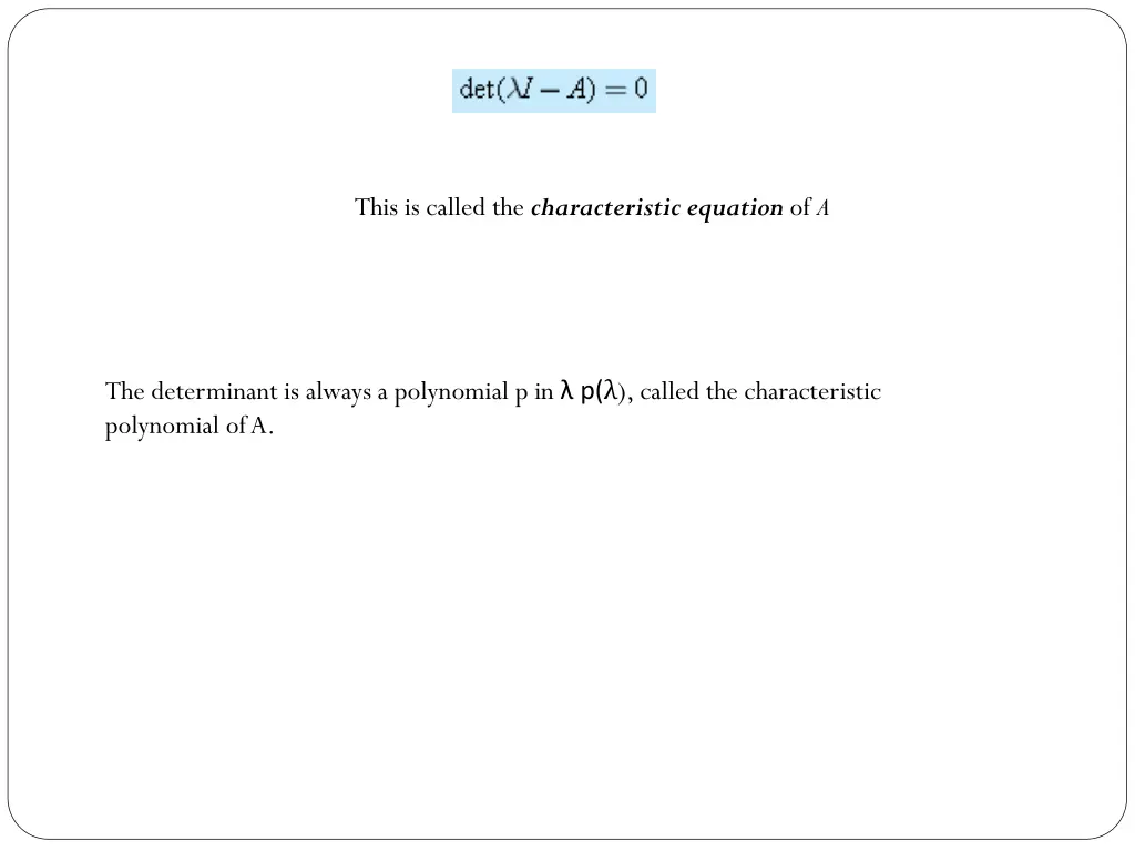 this is called the characteristic equation of a