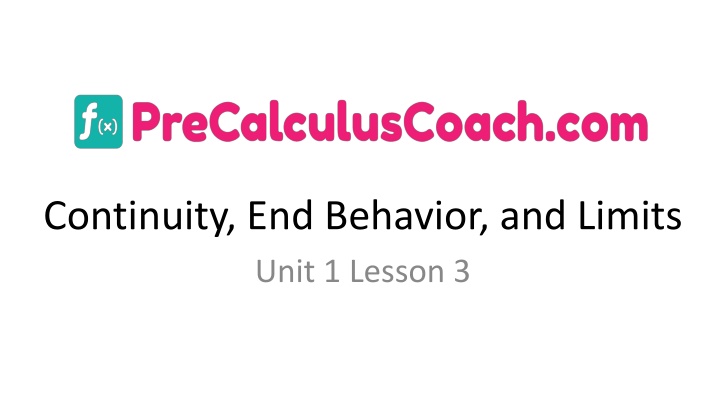 continuity end behavior and limits unit 1 lesson 3
