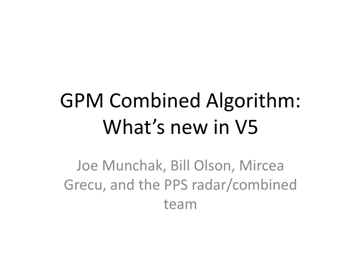 gpm combined algorithm what s new in v5