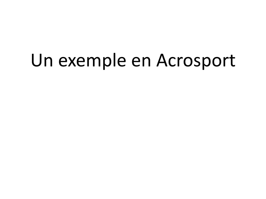 un exemple en acrosport