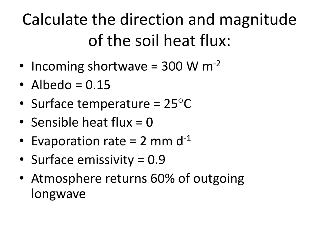 calculate the direction and magnitude of the soil