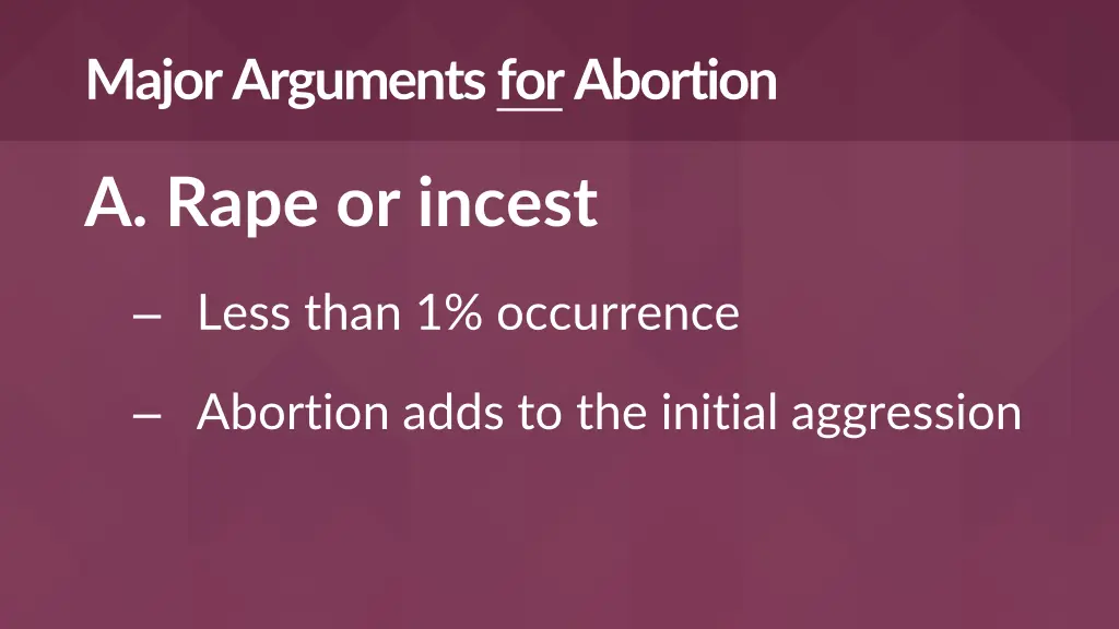 major arguments forabortion