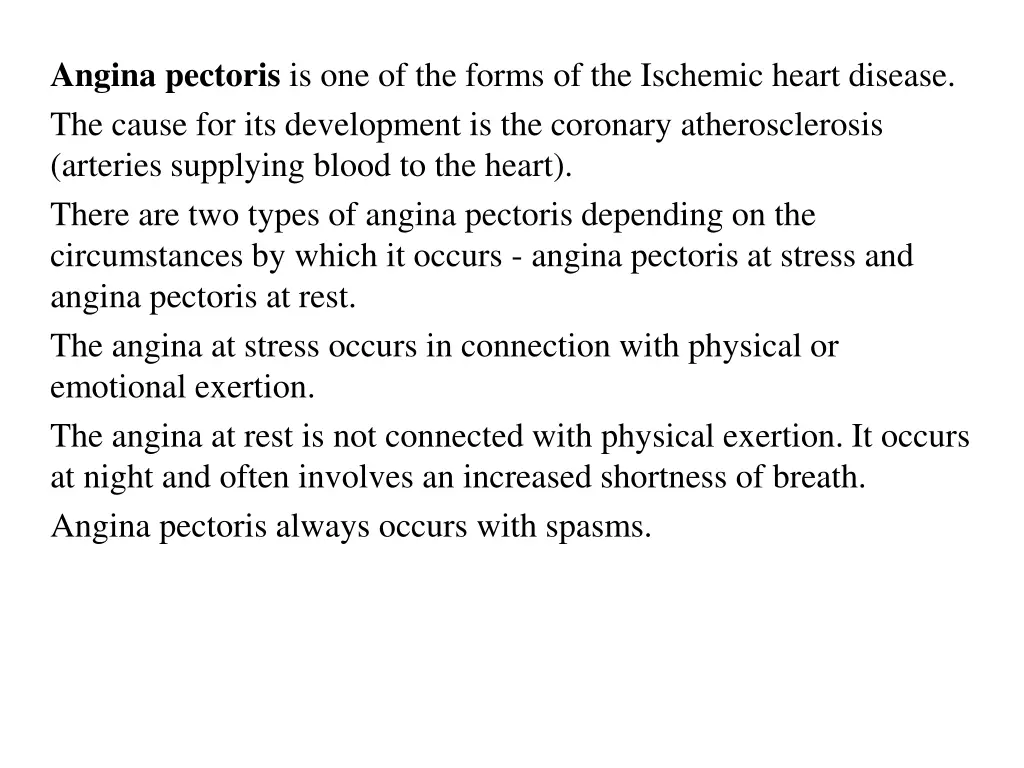 angina pectoris is one of the forms