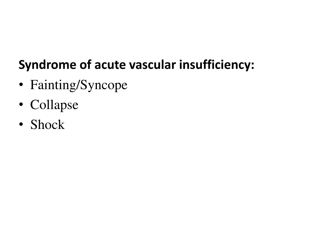 syndrome of acute vascular insufficiency fainting