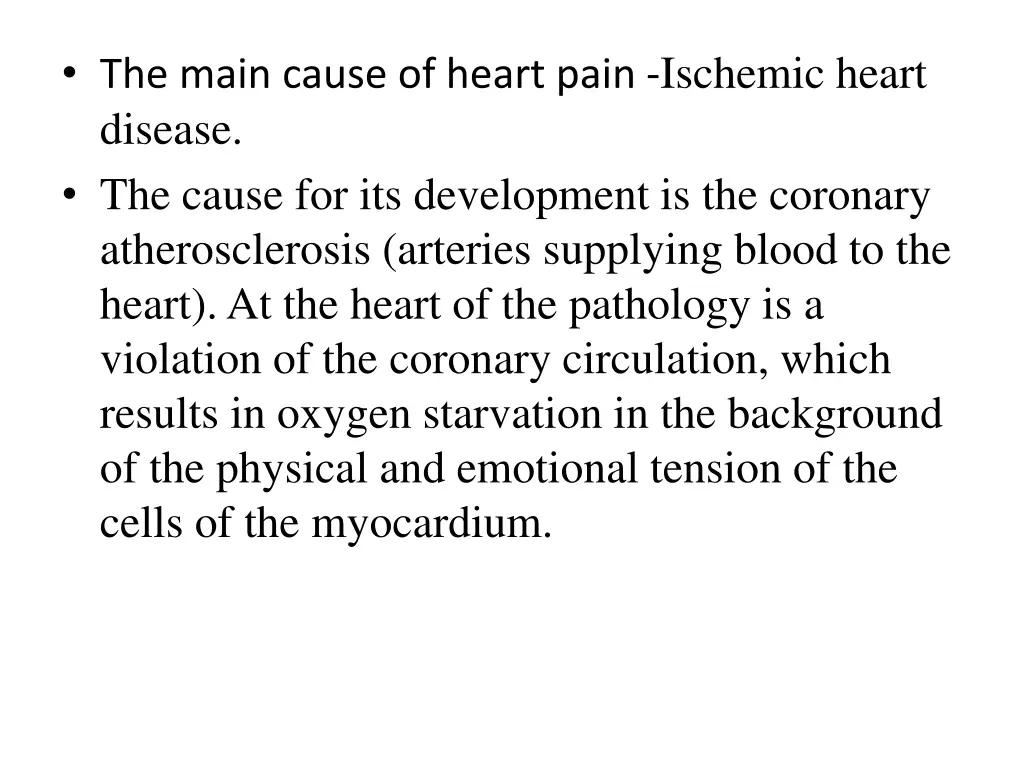 the main cause of heart pain ischemic heart