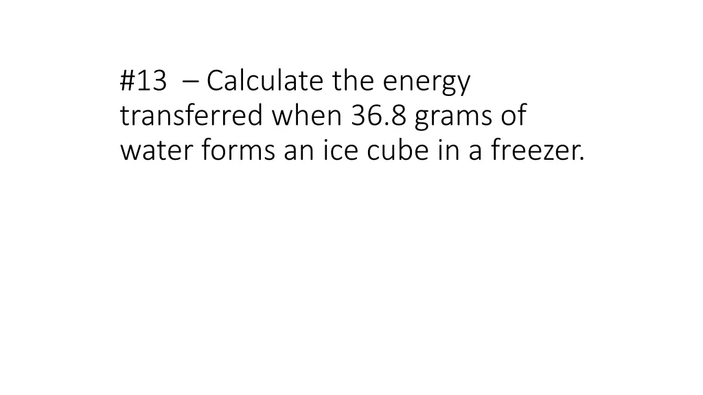 13 calculate the energy transferred when