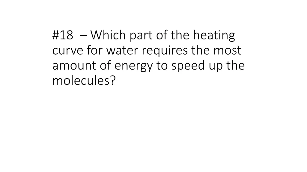 18 which part of the heating curve for water
