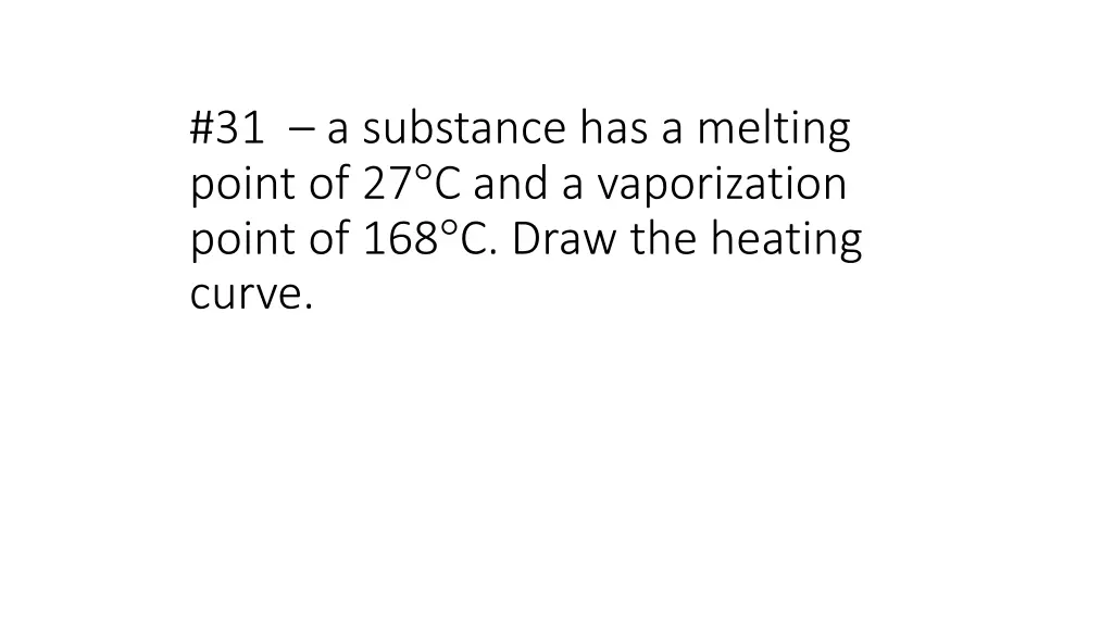 31 a substance has a melting point