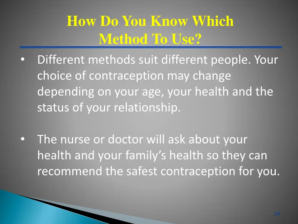 how do you know which method to use 1