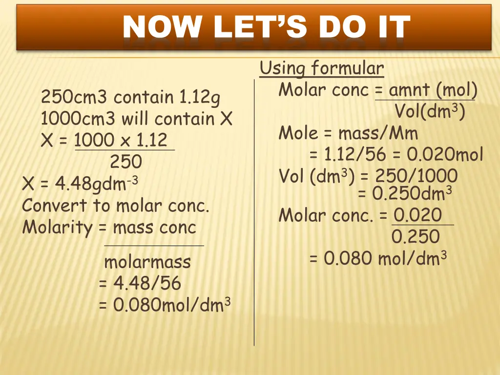now let s do it using formular molar conc amnt
