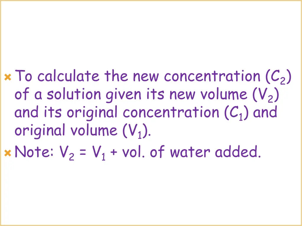 to calculate the new concentration