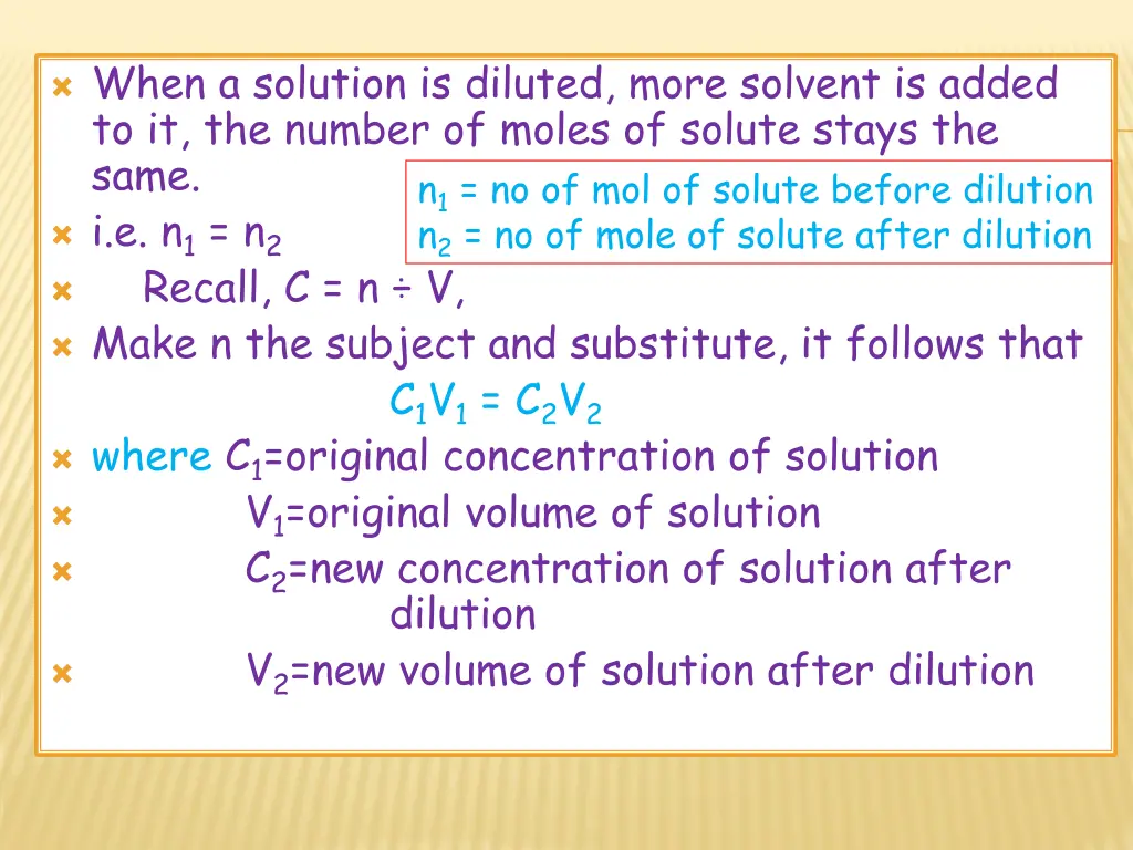 when a solution is diluted more solvent is added
