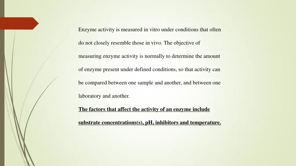 enzyme activity is measured in vitro under