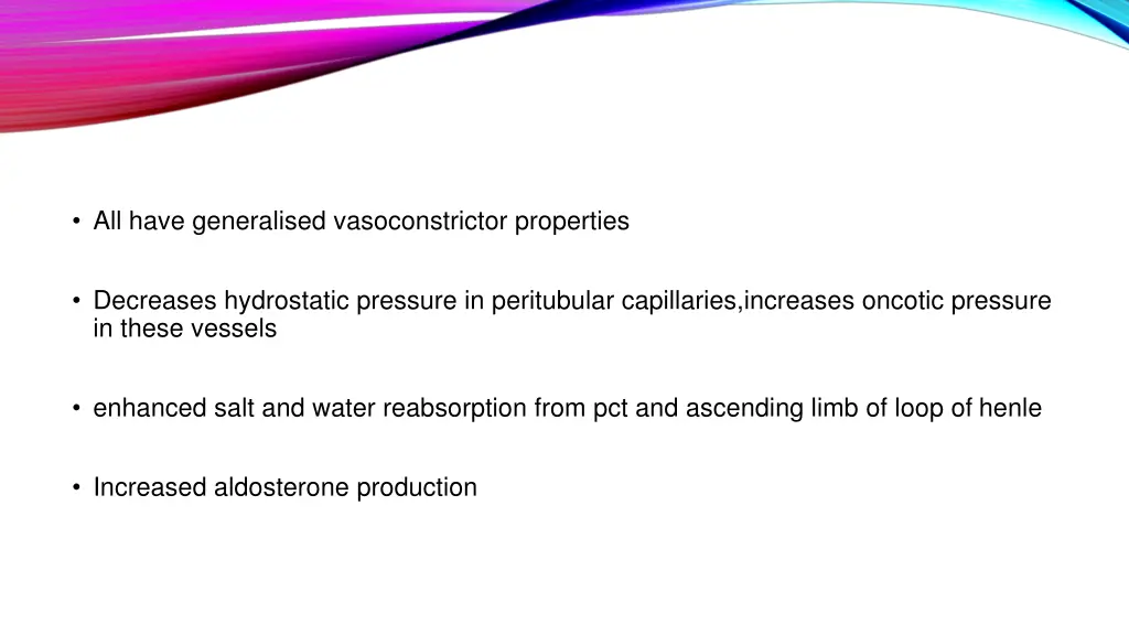 all have generalised vasoconstrictor properties