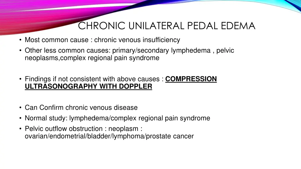 chronic unilateral pedal edema