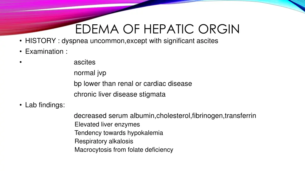 edema of hepatic orgin history dyspnea uncommon