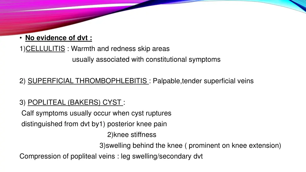 no evidence of dvt 1 cellulitis warmth