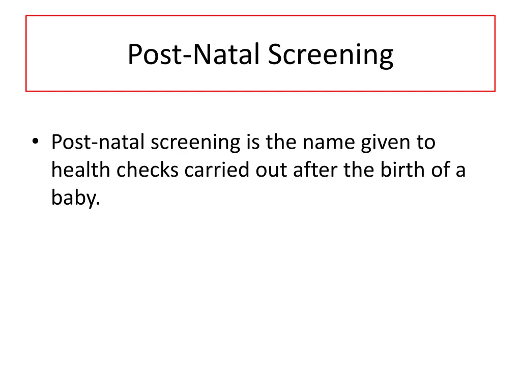 post natal screening