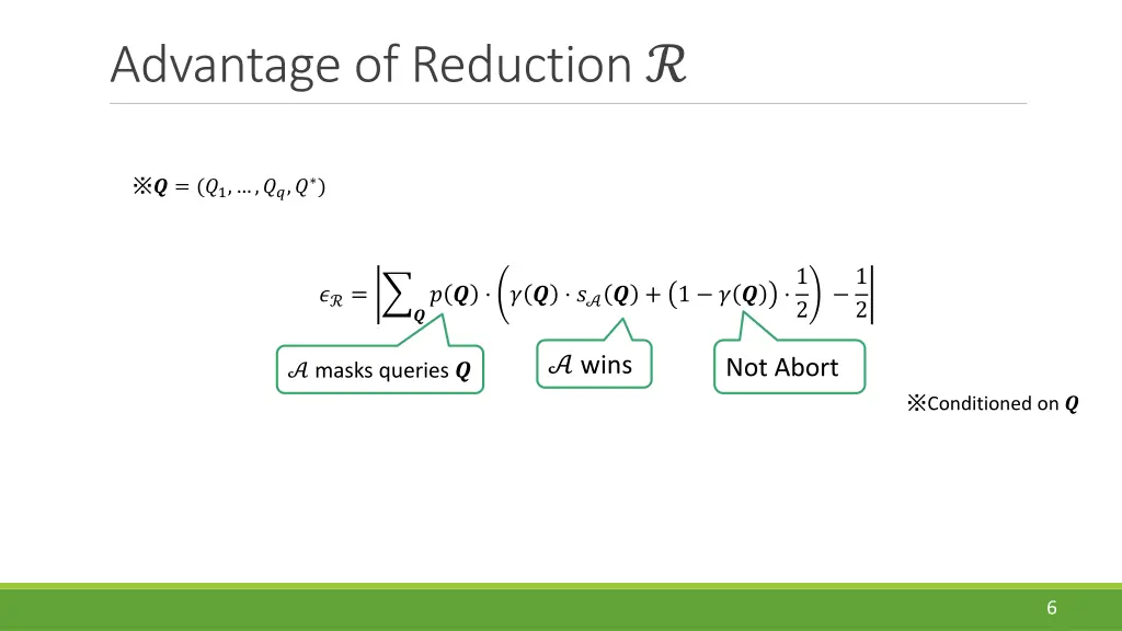 advantage of reduction