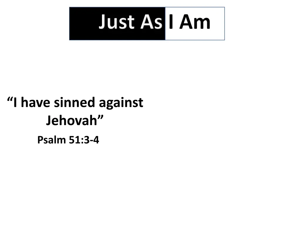 i have sinned against jehovah psalm 51 3 4