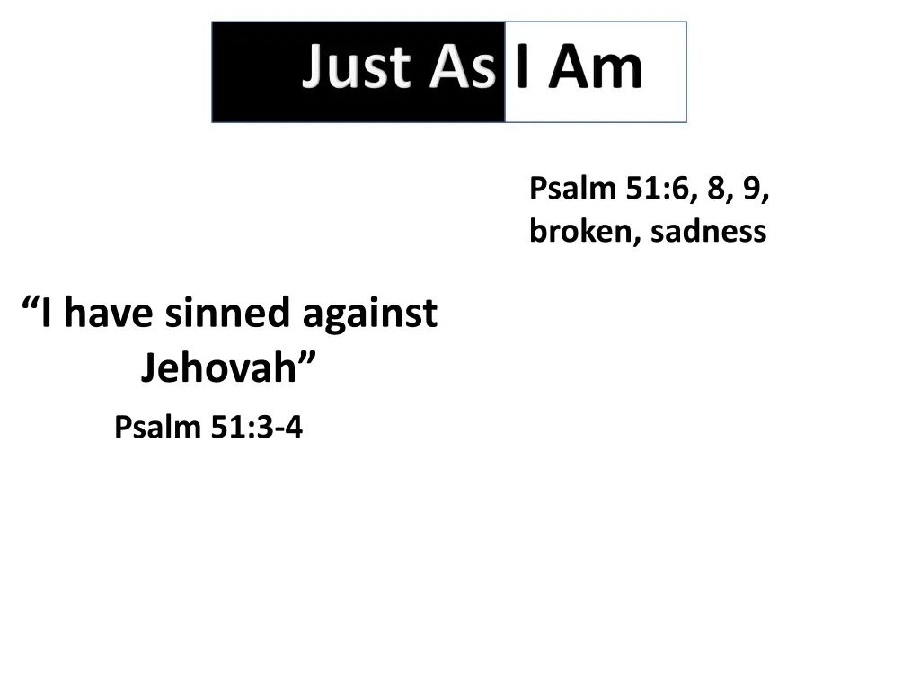psalm 51 6 8 9 broken sadness