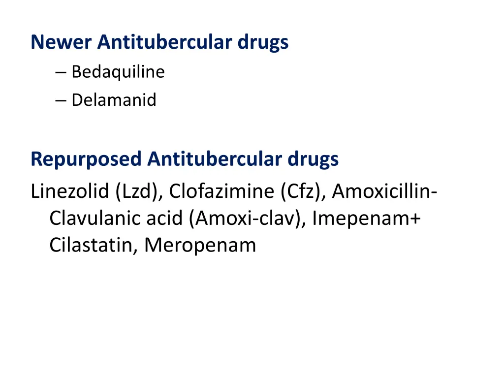 newer antitubercular drugs bedaquiline delamanid