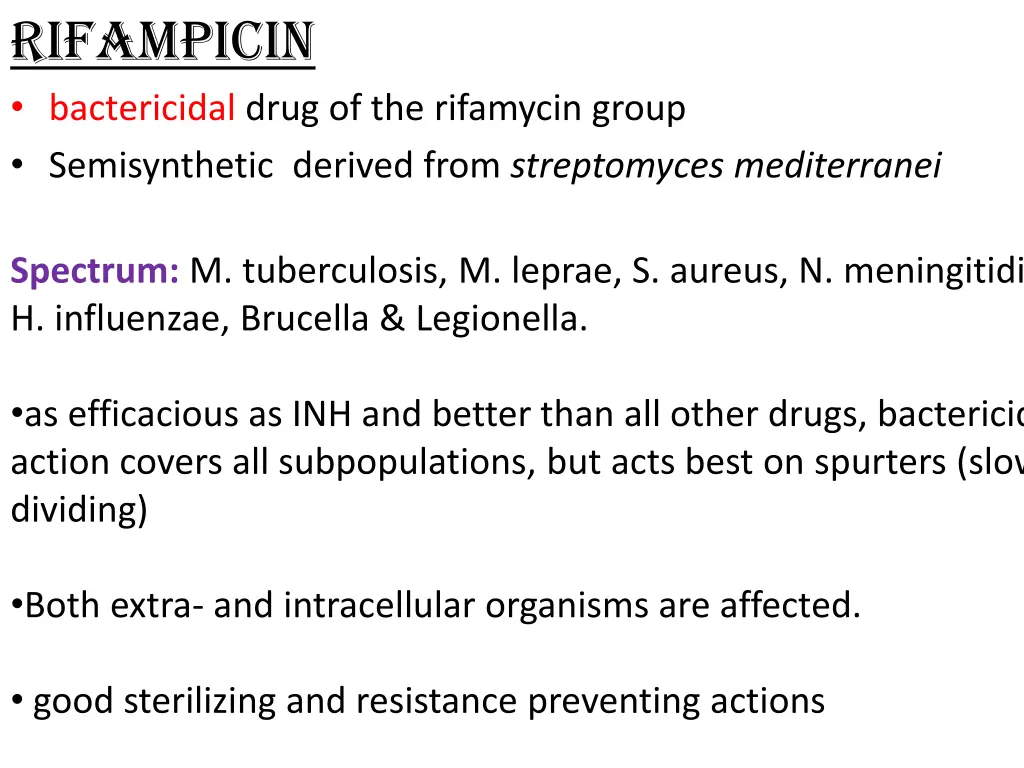 rifampicin bactericidal drug of the rifamycin