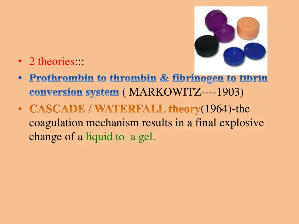 2 theories prothrombin to thrombin fibrinogen