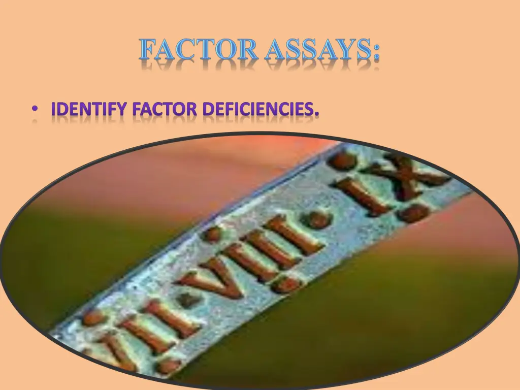 identify factor deficiencies