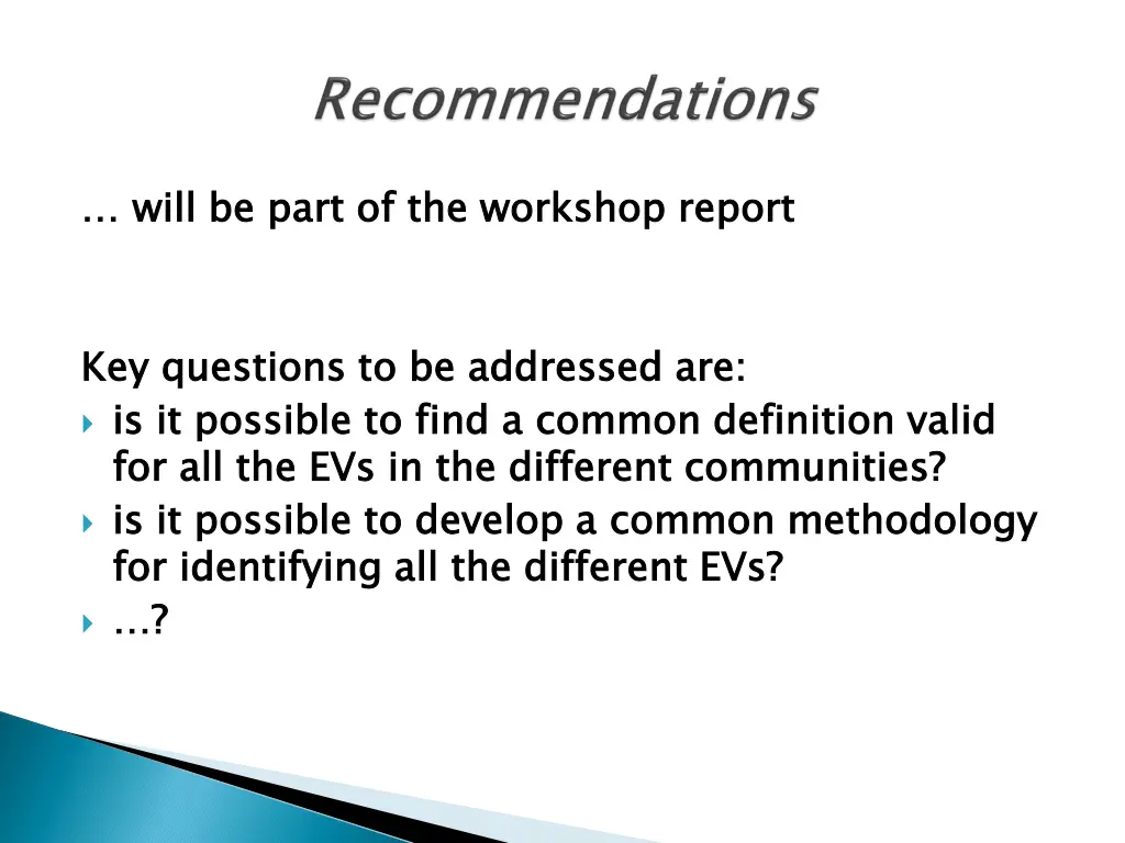 will be part of the workshop report
