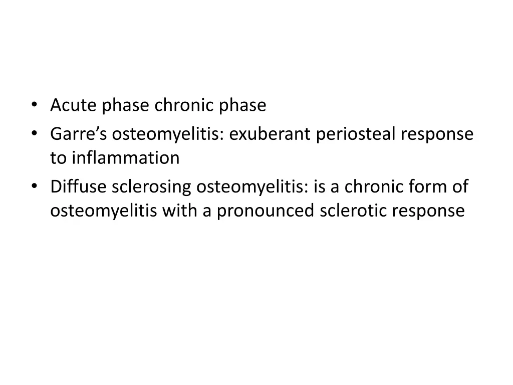 acute phase chronic phase garre s osteomyelitis