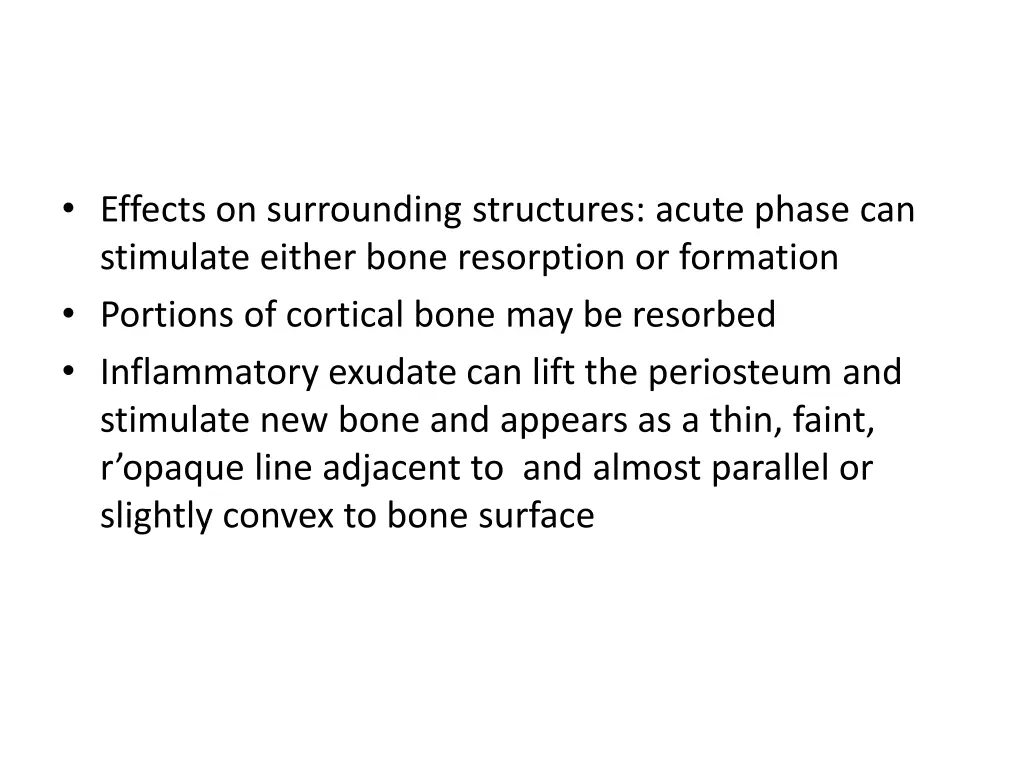 effects on surrounding structures acute phase