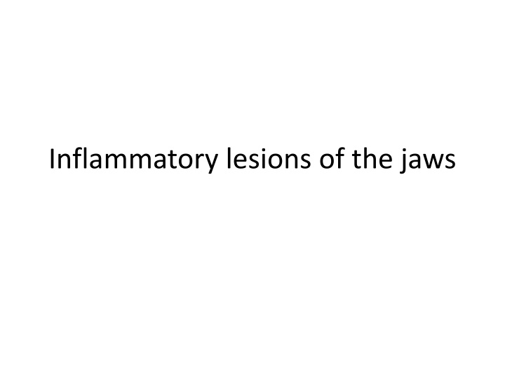 inflammatory lesions of the jaws