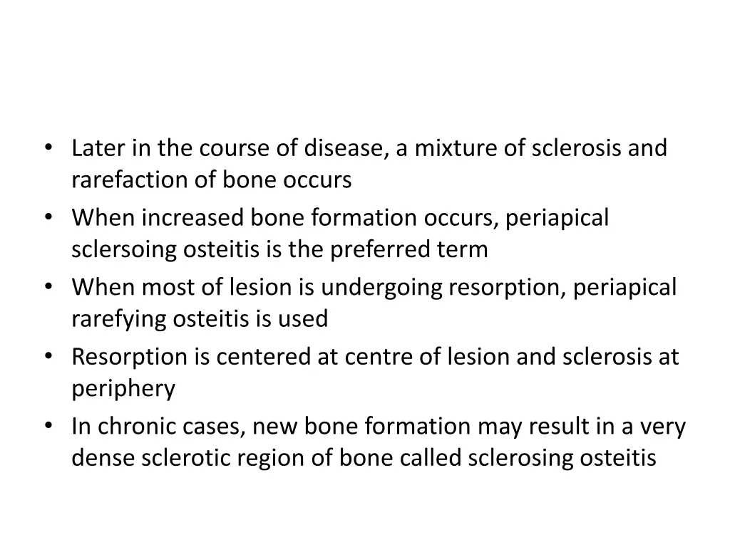 later in the course of disease a mixture