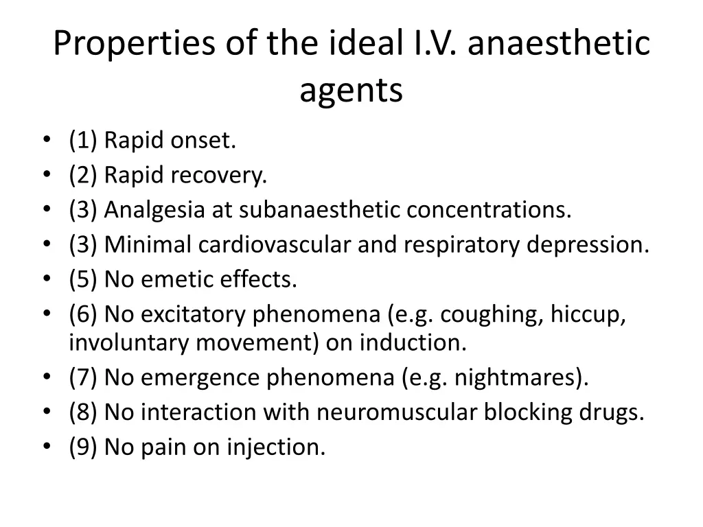 properties of the ideal i v anaesthetic agents
