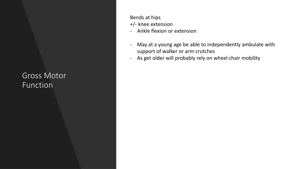bends at hips knee extension ankle flexion