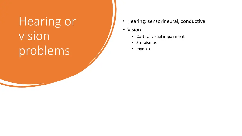 hearing or vision problems 1