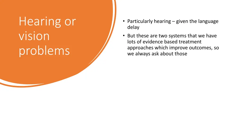hearing or vision problems