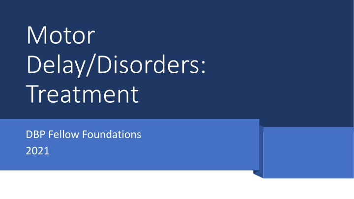 motor delay disorders treatment