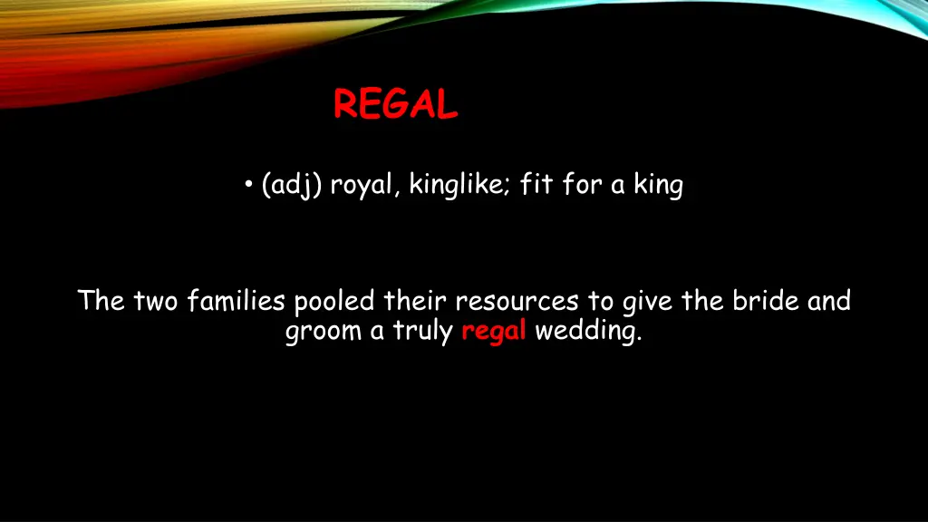 regal