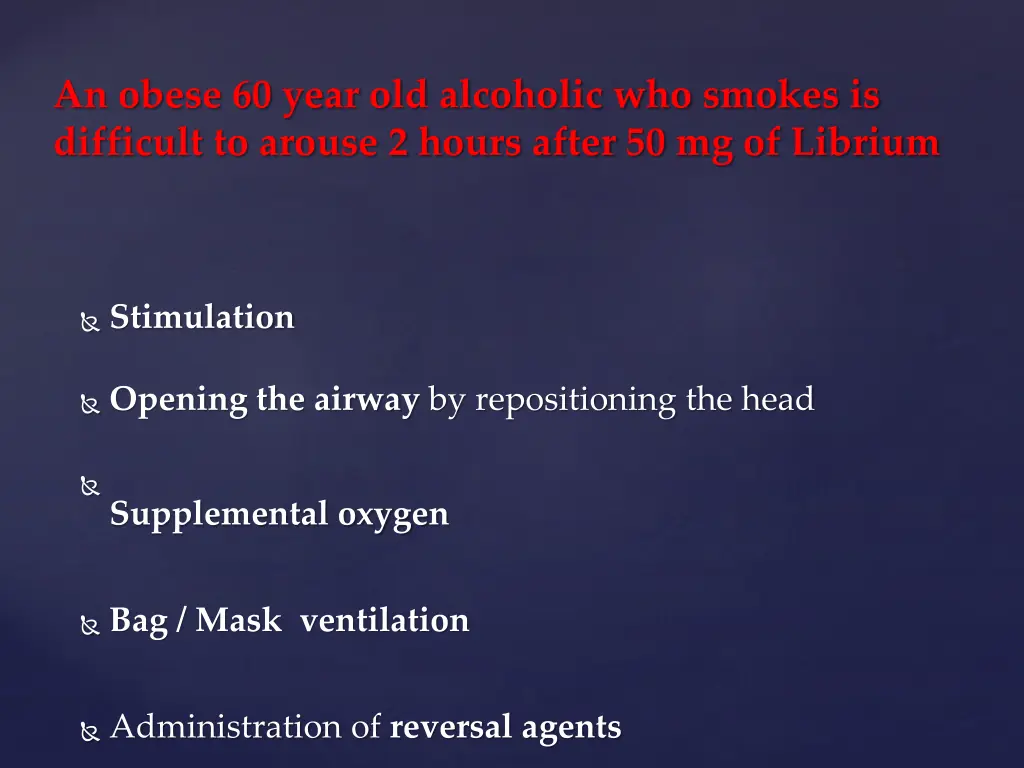 an obese 60 year old alcoholic who smokes