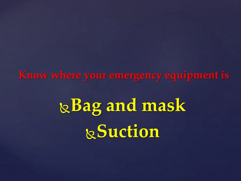 know where your emergency equipment is