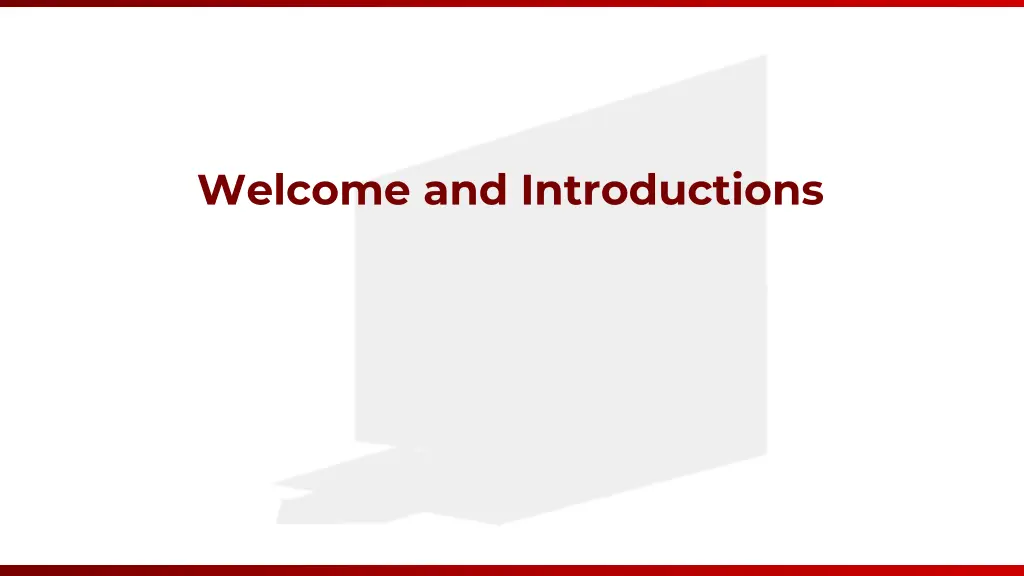 welcome and introductions