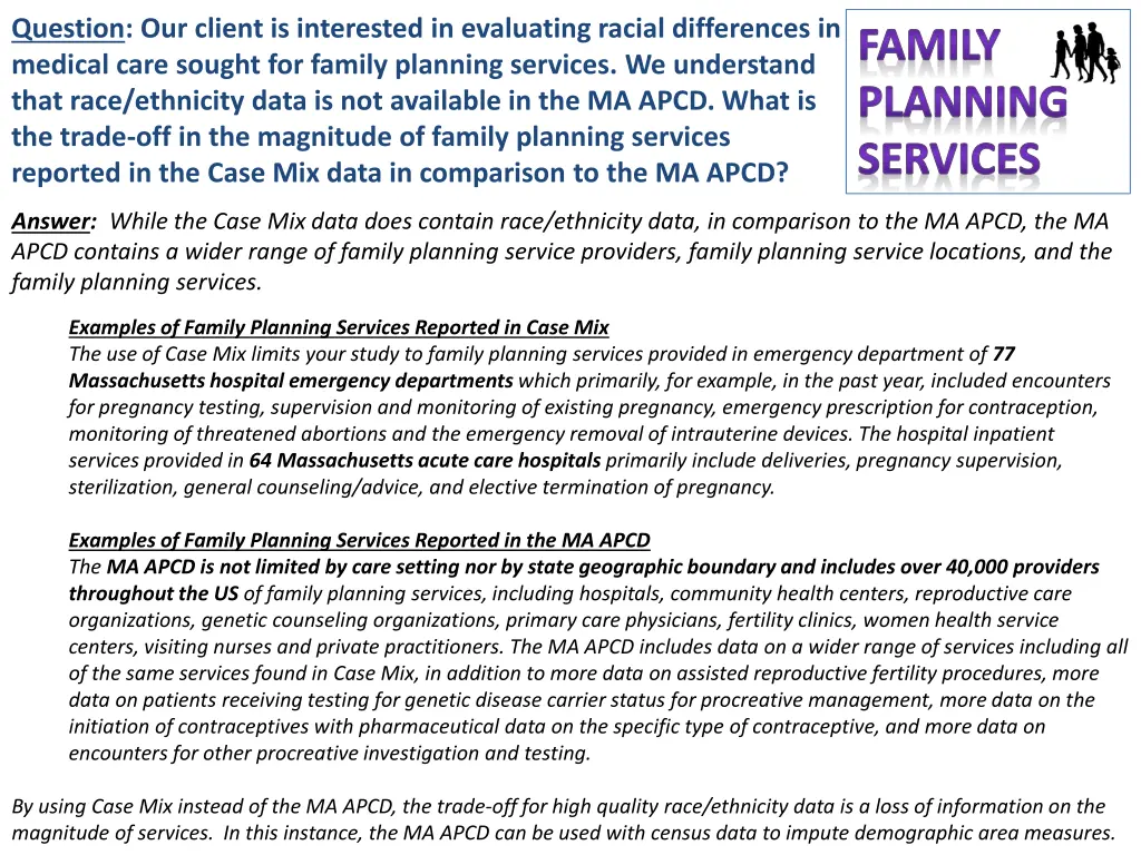 question our client is interested in evaluating