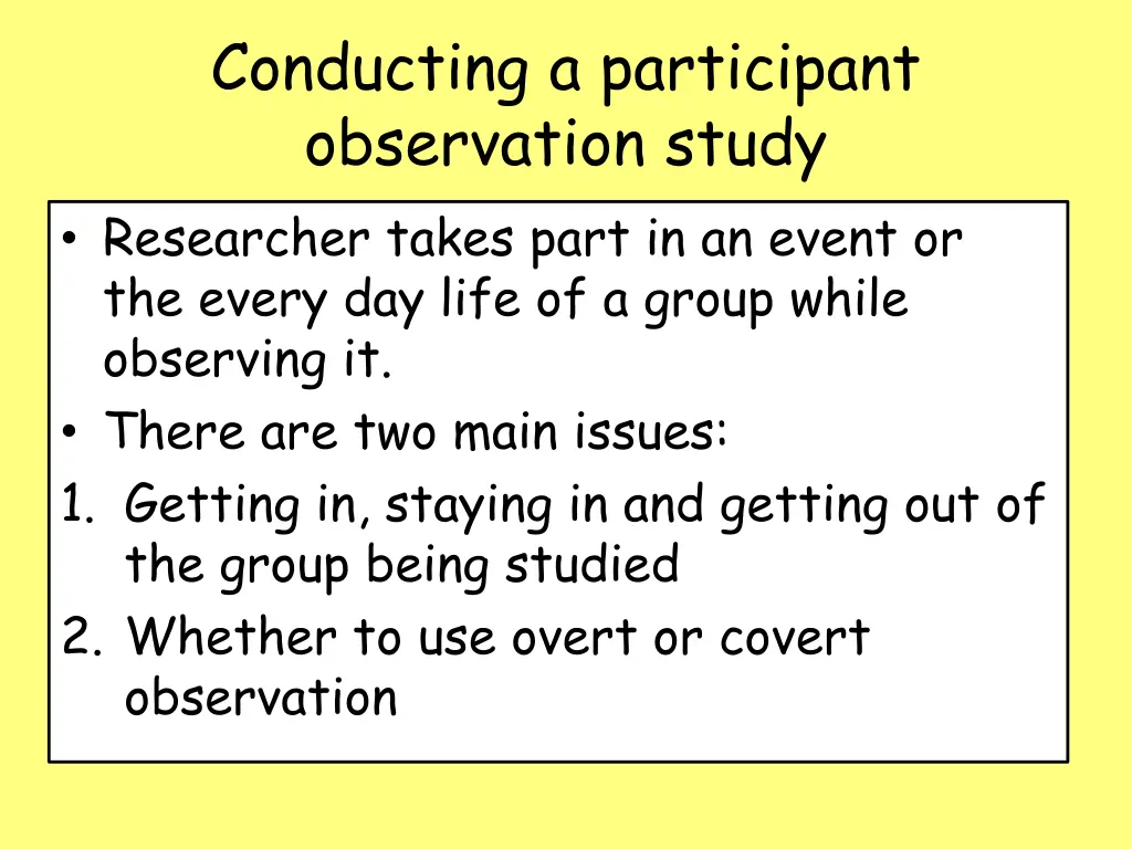 conducting a participant observation study