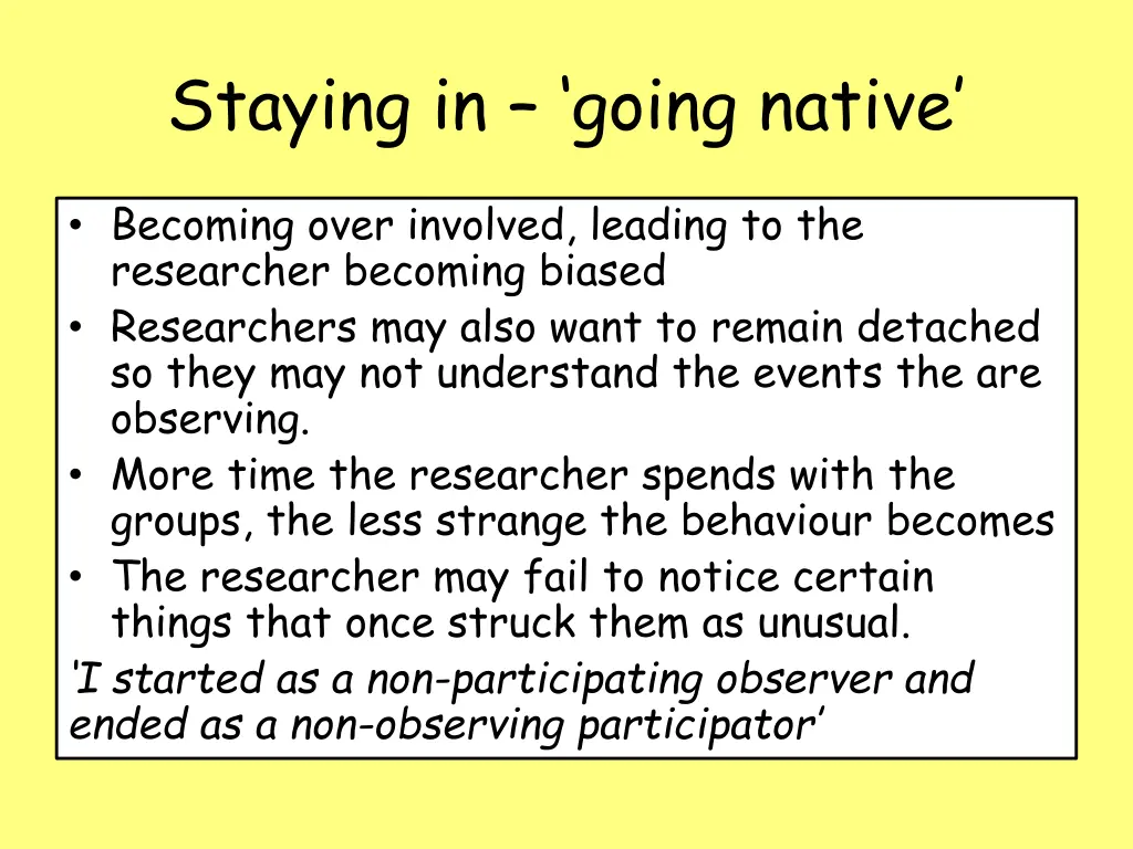 staying in going native