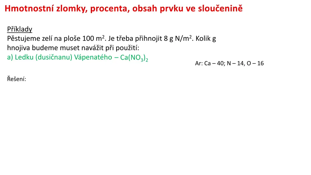 hmotnostn zlomky procenta obsah prvku ve slou enin 12
