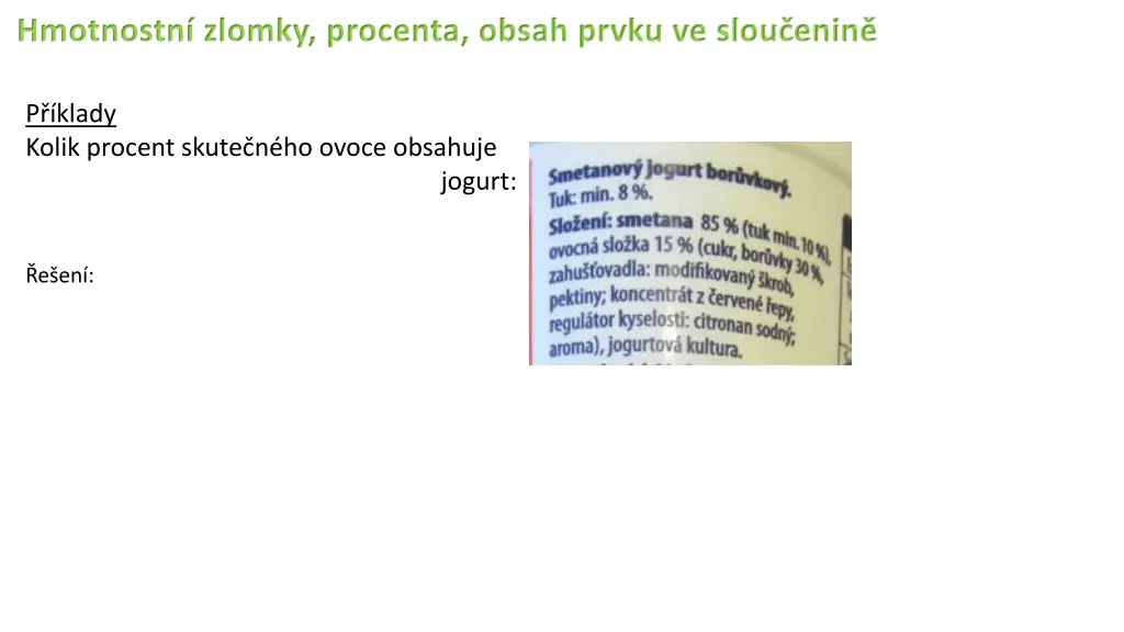 hmotnostn zlomky procenta obsah prvku ve slou enin 17